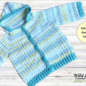 May include: A blue and green striped crocheted baby cardigan with a hood and button closure. PDF Digital Download Pattern. Wild Hook Crochet.