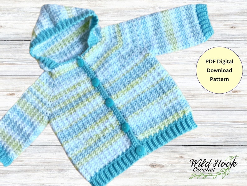 May include: A blue and green striped crocheted baby cardigan with a hood and button closure. PDF Digital Download Pattern. Wild Hook Crochet.