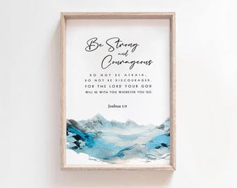 Arte mural de Josué 1:9, Sé fuerte y valiente (imprimible), Versículo bíblico digital para descargar, Escritura de la Montaña Azul, Decoración de fe cristiana