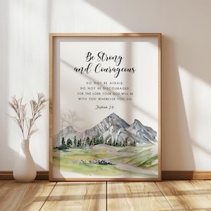 Joshua 1:9 Wall Art, Be Strong and Courageous Printable, Bible Verse Digital Download, Farmhouse Mountain Scripture, Christian Faith Decor