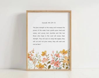Isaiah 40:29 Wall Art, He Gives Strength to the Weary, Bible Verse Printable, Christian Scripture Decor, Minimalist Floral Home Room Decor