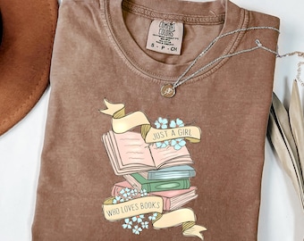 Chemise Just A Girl Who Loves Books, T-shirt de lecture, Chemises de bibliothécaire, Chemise livresque, Cadeau amateur de livres, T-shirt amateur de livres pour femme, Cadeaux rat de bibliothèque