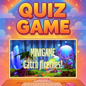 Op de afbeelding: Een computerscherm toont een kleurrijke game-interface met de woorden "QUIZ GAME" in oranje. Het scherm toont een "MINIGAME" met de tekst "Catch fireflies!" in een fantasielandschap met gloeiende bollen en kristallen.