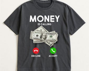 Geld ruft Komfort Farben Shirt, finanzielles Geschenk
