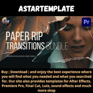 May include: Image featuring the text "ASTARTEMPLATE" at the top. Below, it reads "PAPER RIP TRANSITIONS BUNDLE" with "Transitions for wide and vertical formats sound FX" underneath. A woman's face is partially visible. A "Pr" logo is in the top right.