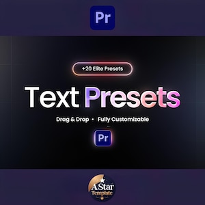 以下が含まれることがあります： 白とピンクの「Text Presets」という文字と、その下に「Drag & Drop • Fully Customizable」という文字が書かれたデジタルグラフィック。このグラフィックには、「+20 Elite Presets」という文字と「Pr」のロゴも含まれています。
