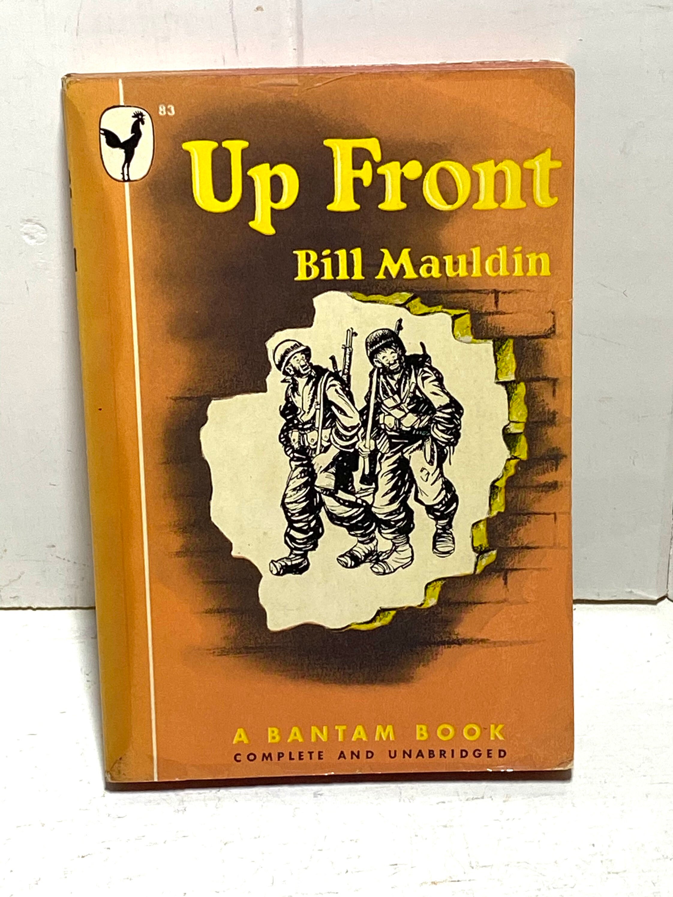 up front by bill mauldin up front by bill mauldin