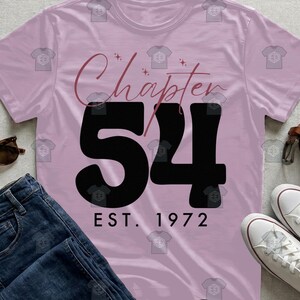 Epic Birthday Tee, Chapter 54 Est 1972 Birthday Limited Edition 54th Party Shirt