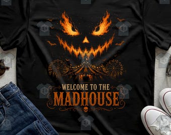 Welcome To The Madhouse Scary Pumpkin Face Horror Carnival Halloween Tee