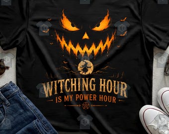 Witching Hour Is My Power Hour Scary Pumpkin Witch Spooky Halloween Tee