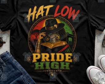 Hat Low Pride High Juneteenth 1865 Graphic Shirt