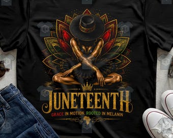 Juneteenth Grace In Motion Rooted Melanin Apparel
