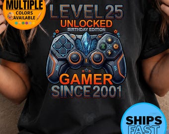 Level 25 Unlocked Birthday Shirt, Gamer 25th Birthday Gaming Tee, 25th Birthday Gift, Awesome Since 2001 Gaming Shirt, Video Game Control...