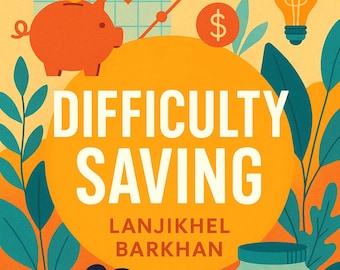 Dificultad para ahorrar: Guía práctica para desarrollar hábitos de ahorro sólidos / Libro electrónico sobre finanzas personales