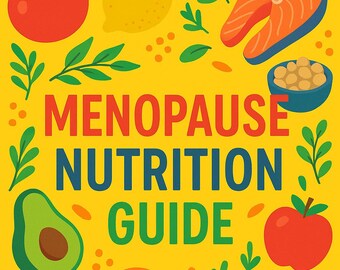 Guía de nutrición para la menopausia: Alimentación saludable para mujeres mayores de 40 años (libro electrónico digital)