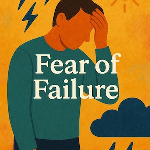 Fear of Failure: Overcome Anxiety and Build Confidence - Self-Help Guide