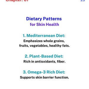 Puede incluir: Una infograf&iacute;a basada en texto titulada "Patrones diet&eacute;ticos para la salud de la piel" enumera tres dietas: mediterr&aacute;nea, basada en plantas y rica en omega-3. Cada dieta se describe con una breve explicaci&oacute;n de sus beneficios para la salud de la piel.