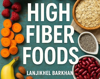 Libro electrónico "Alimentos ricos en fibra": Guía dietética para la salud y la pérdida de peso (Descargar PDF)