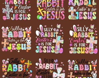 Silly Rabbit Easter Is For Jesus Png Bundle, Happy Easter Day Png, Easter Day Png, Easter Bunny Png, Cute Bunny Png, Nurse Easter Life Png