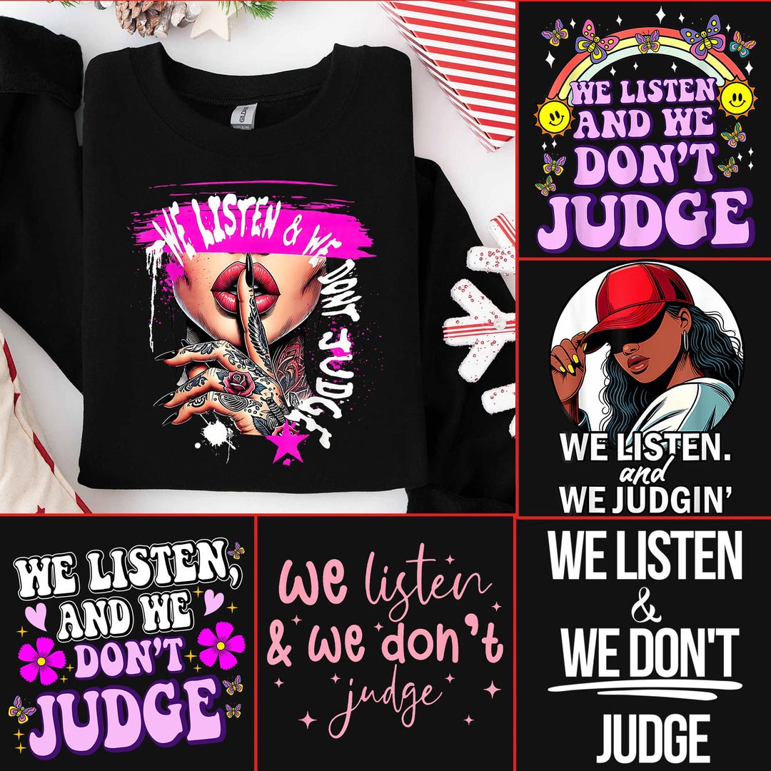 9png+ We Listen and We Don't Judge PNG, Bundle Png Digital Download ...