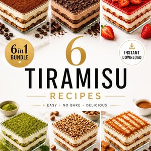 Peut inclure: Un lot de 6 recettes de tiramisu présentant six récipients en verre carrés de desserts en couches : café classique, chocolat, fraise, matcha, noisette et caramel. Le texte indique 6 TIRAMISU RECIPES, EASY, NO BAKE, DELICIOUS et PRINTABLE PDF.