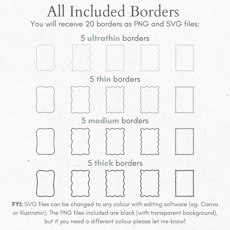 K&ouml;nnte beinhalten: Ein Satz von 20 schwarzen und wei&szlig;en Rahmen-Designs in verschiedenen St&auml;rken, darunter ultrad&uuml;nn, d&uuml;nn, mittel und dick. Die Rahmen werden in einem Rasterformat mit dem Text "All Included Borders" oben angezeigt. Der Text "You will receive 20 borders as PNG and SVG files" befindet sich unter dem Titel. Der Text "FYI: SVG files can be changed to any colour with editing software (eg. Canva or Illustrator). The PNG files included are black (with transparent background), but if you need a different colour please let me know!" befindet sich am unteren Rand des Bildes.