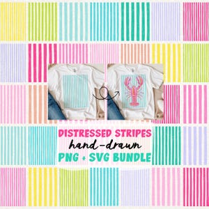 Könnte beinhalten: Ein digitales Design-Paket mit verschiedenen farbenfrohen, abgenutzten vertikalen Streifenmustern. Die Sammlung enthält ein weißes T-Shirt-Modell mit einer Hummer-Grafik auf blauen Streifen und dem Text DISTRESSED STRIPES hand-drawn PNG + SVG BUNDLE.