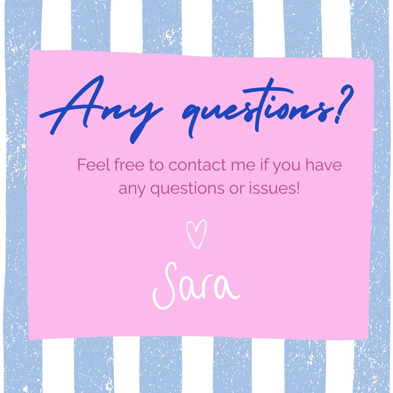 Puede incluir: Un rect&aacute;ngulo rosa con el texto "Any questions?" en escritura azul. Debajo, se lee "&iexcl;No dude en contactarme si tiene alguna pregunta o problema!" Tambi&eacute;n hay un coraz&oacute;n blanco y el nombre "Sara".
