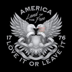 May include: A graphic design on a black background featuring two grey eagles with spread wings flanking a central shield. Text reads AMERICA LAND OF THE FREE, 1776, and LOVE IT OR LEAVE IT. The design includes a watermark logo over the right eagle.