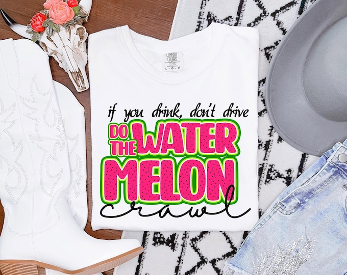 Featured listing image: Comfort Colors® If You Drink Don't Drive Do The Watermelon Crawl Tee, Tracy Byrd T-Shirt, 90s Country Shirt, Raised on 90s Country, Summer T