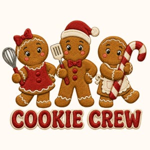 May include: An embroidered design featuring three gingerbread characters. The left figure wears a red bow and holds a whisk. The center figure wears a Santa hat and holds a spatula. The right figure wears an apron and holds a candy cane. Text reads COOKIE CREW.