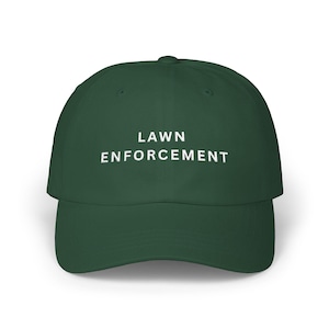 Lawn Enforcement Embroidered Adjustable Baseball Cap Dad Hat, Lawn Mower Gifts, Gift for Dad, Funny Lawn Mowing Hat, Funny Hat for Guy