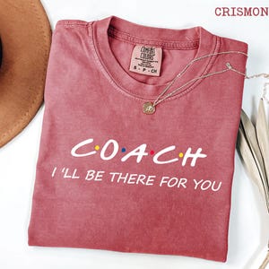 Comfort Colors® Coach Shirt, Custom Coach Gift, Cheer Coach Shirt, Coach Shirt, Coach Game Day Shirt, Team Gift, Coaches
