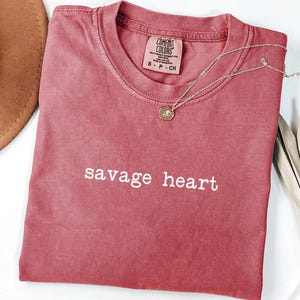 Comfort Colors® Savage Heart Shirt, Funny Mom Shirt, Sarcastic Shirt, Adult Humor Shirt, Sarcasm Shirt, Shirt for Women