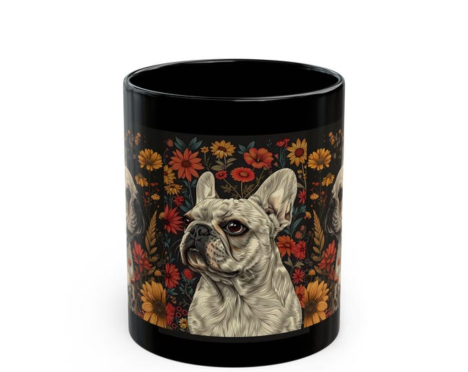 Floral French Bulldog Mug - Pet Lover Gift, Coffee Cup for Dog Owners, Floral Art Caffeine Fix, Frenchie Mug, Cute Dog Lover Collectible