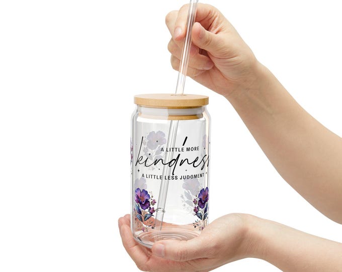 Floral Sipper Glass - Kindness Drinkware, Water Bottle, Eco-Friendly, Gift for Her, Motivational Mug
