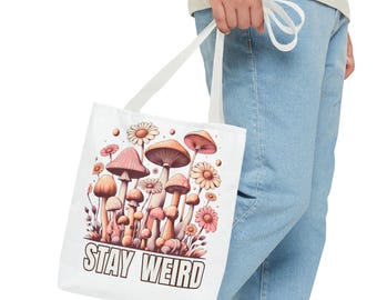 Stay Weird Tote Bag - Fun, Colorful Mushroom Art for Eco-Friendly Lovers, Perfect for Gifts, Shopping, or Festivals