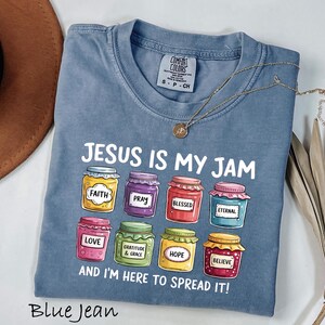 Comfort Colors® Jesus Is My Jam, Christian Shirt, Christian Gift,JESUS Christ Shirt,Gift For Christian,Funny Jesus Shirt, Christian MOM tee
