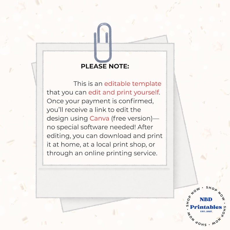 May include: A white rectangular card with the text "PLEASE NOTE: This is an editable template that you can edit and print yourself." A silver paperclip is attached to the top. The card is on a white background.
