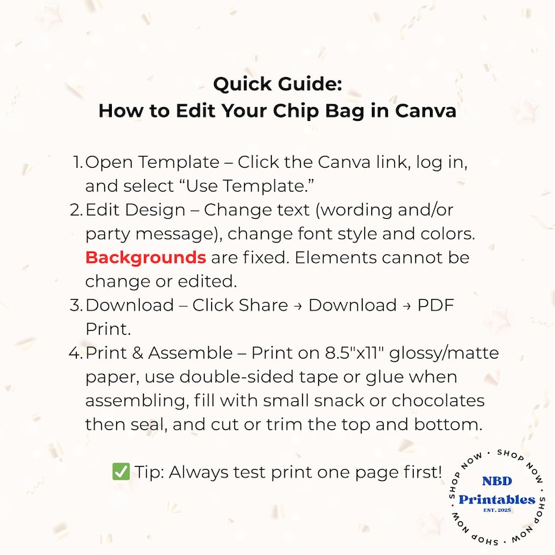 May include: A guide titled "Quick Guide: How to Edit Your Chip Bag in Canva." Instructions include opening a template, editing the design, downloading, and printing on 8.5"x11" paper. The guide advises testing a print first.