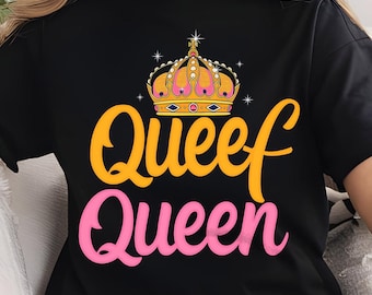 Queef Queen Shirt SVG PNG: Funny Women's Design (Digital Download)