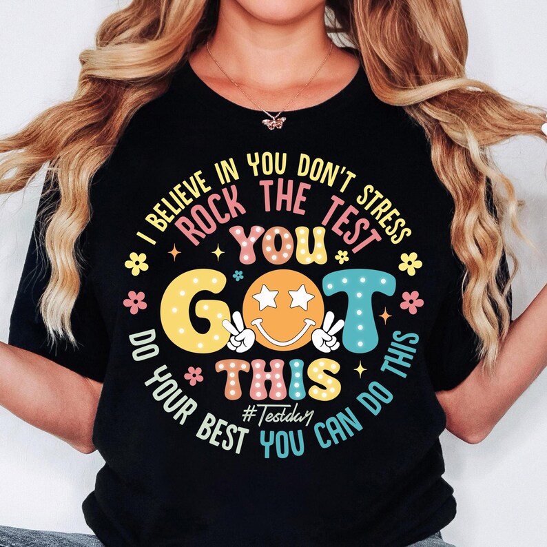 IFQ "You Got This" Test Day T-Shirt For Teachers - Funny Motivational Tee, Sizes S To 2XL-1022951