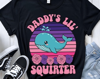 Daddy's Lil Squirter Whale PNG: Raunchy Bachelorette Party Tee (Digital Download)
