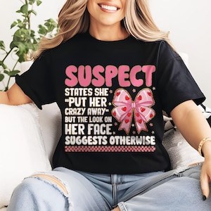 Suspect Claims Crazy Away Design PNG File: Trendy Preppy Digital Download