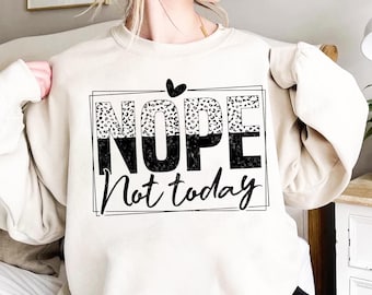 Grappig sarcastisch citaat SVG-PNG: Nee, niet vandaag-shirt (digitale download)