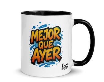 Mejor que Ayer Mug with Color Inside - Spanish Motivation Mug