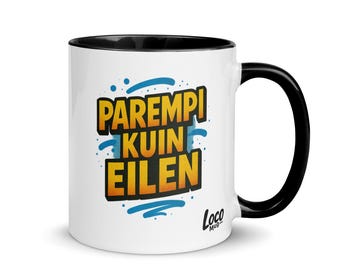 Parempi kuin eilen Mug with Color Inside - Finnish Focus Caffeinated Progress