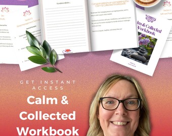 Calm & Collected Workbook