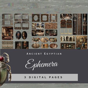 May include: A collection of digital ephemera featuring Ancient Egyptian themes, including portraits, architectural interiors, hieroglyphic patterns, and artifacts. The text reads ANCIENT EGYPTIAN Ephemera 3 DIGITAL PAGES, with a scarab beetle graphic.