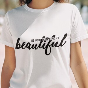 Be Your Own Kind of Beautiful SVG | Inspirational and Positive Quotes | Self-Love, Boho, Cricut & Sublimation Design